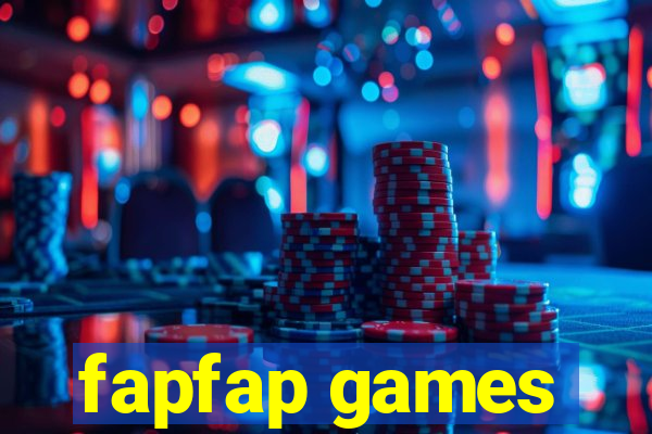 fapfap games